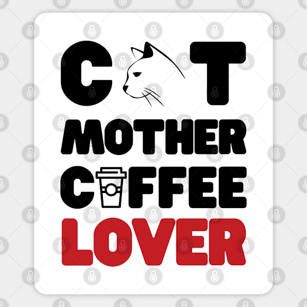 Cat mother coffee lover Magnet by Tshirtiz